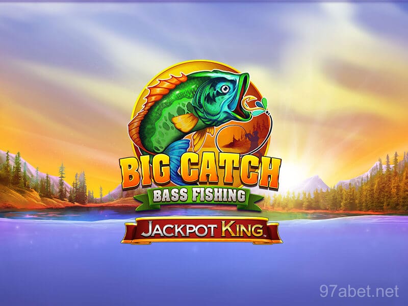 97a Big Catch Bass Fishing Jackpot King